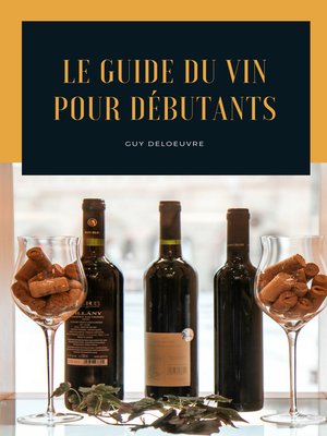 cover image of Le guide du vin pour débutants